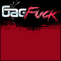 Gag Fuck Gag Fuck